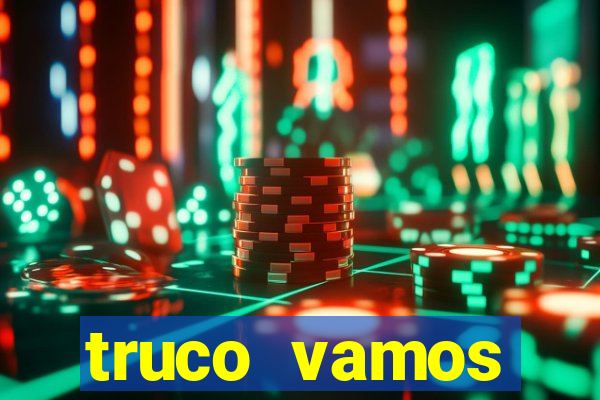truco vamos download pc